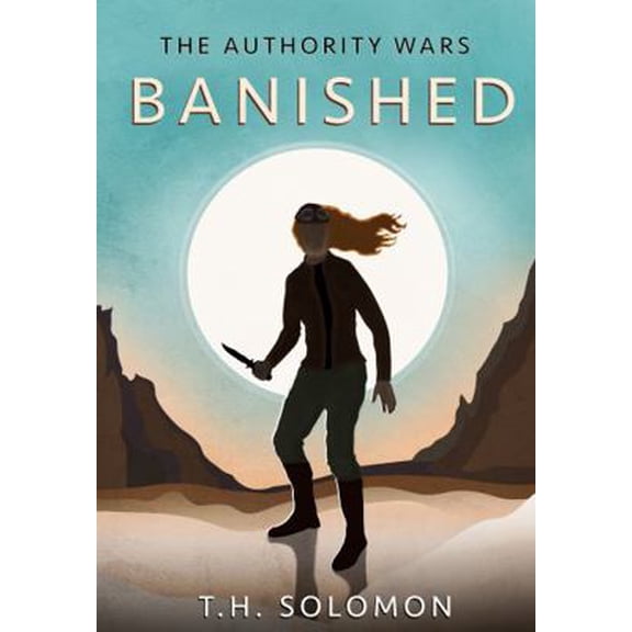 Pre-Owned The Authority Wars: Banished (Paperback) 1737085917 9781737085911