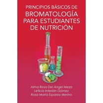 Principios Basicos de Bromatologia Para Estudiantes de Nutricion (Paperback)