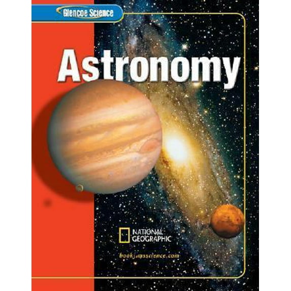 Pre-Owned Glencoe Earth iScience: Astronomy, Grade 6, Student Edition (GLEN SCI: ASTRONOMY) (Hardcover) 0078617618 9780078617614