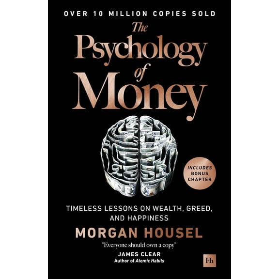 The Psychology of Money: Timeless Lessons on Wealth, Greed, and Happiness, (Hardcover)