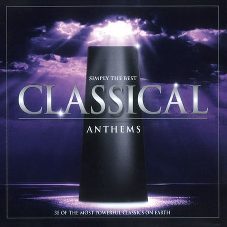 Simply the Best Classical Anthems (The Best Club Anthems Classics)