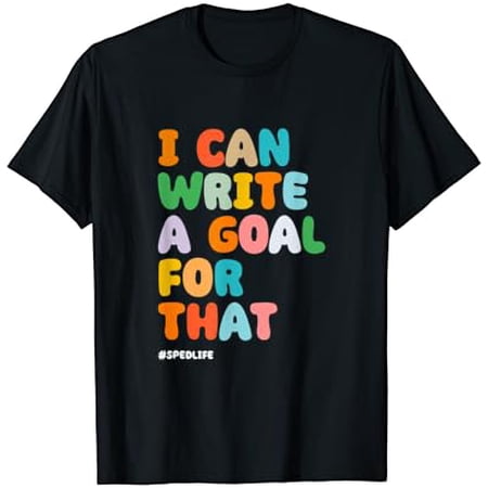 True Vibe Sped Teacher I Can Write A Goal For That Sped Life Retro T-Shirt