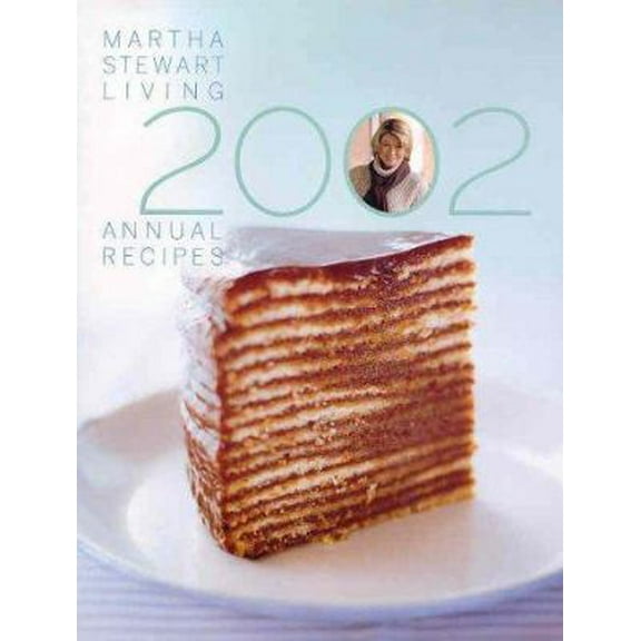 Pre-Owned Martha Stewart Living Annual Recipes 2002 (Hardcover) 0848724496 9780848724498