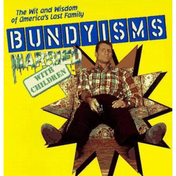 Pre-Owned Bundyisms: The Wit and Wisdom of America's Last Family Paperback