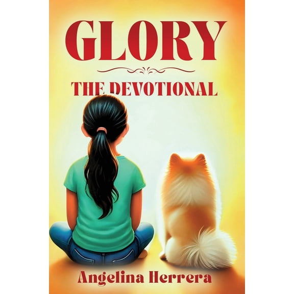 Glory: The Devotional, (Paperback)