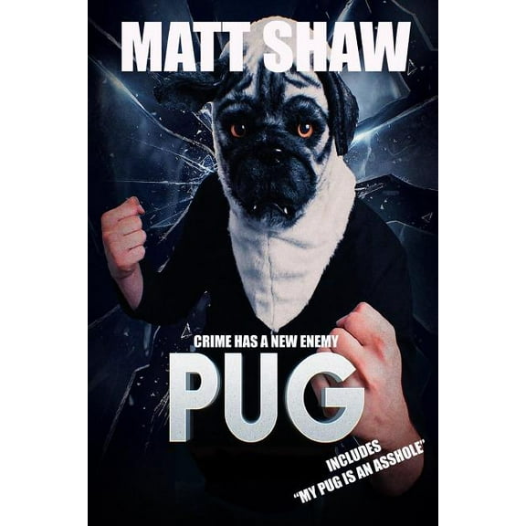 Pug: Crime Has A New Enemy, (Paperback)