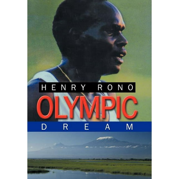 Olympic Dream (Hardcover) by Henry Rono