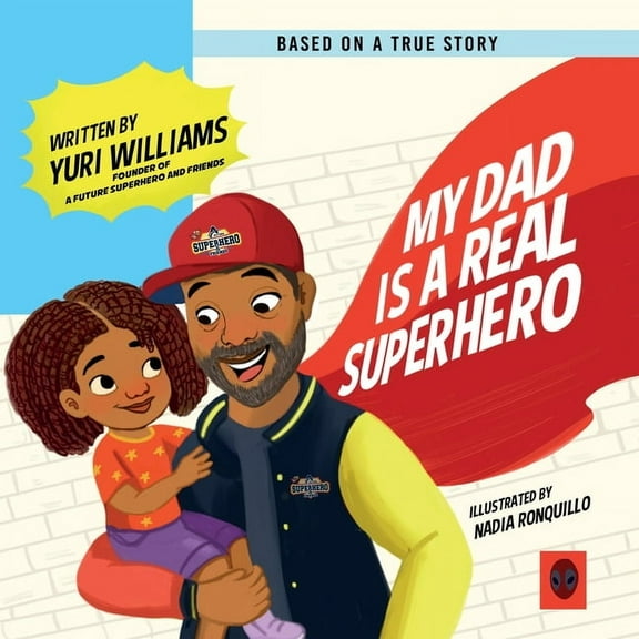 My Dad is a Real Superhero, (Paperback)