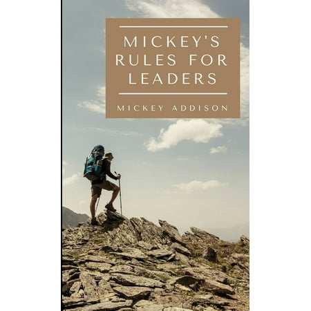Mickey s Rules for Leaders (Paperback)