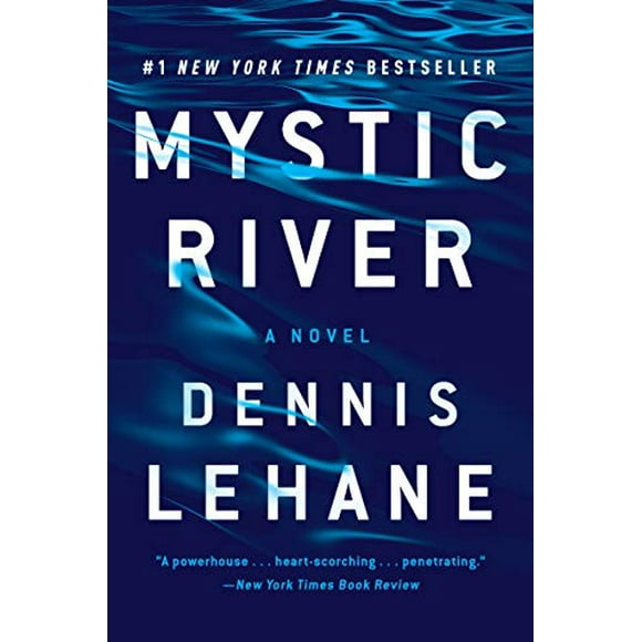 Mystic River: A Novel