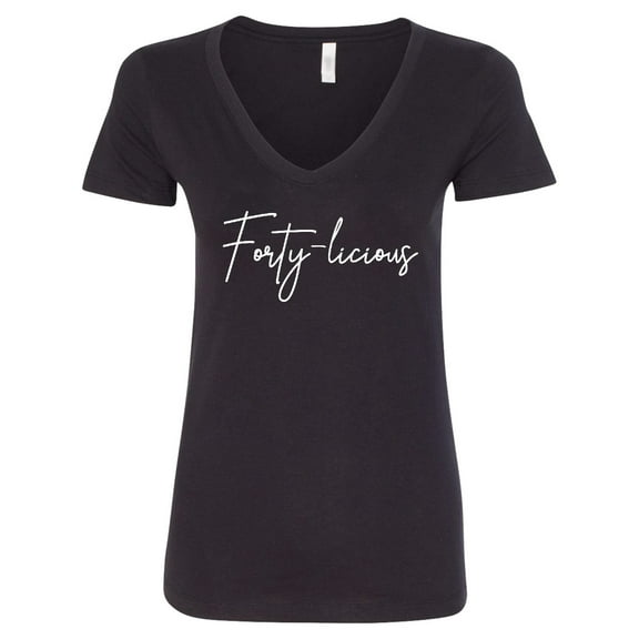 Inktastic Forty-licious Birthday Humor Women's V-Neck T-Shirt