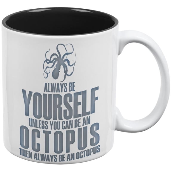 Always Be Yourself Octopus All Over Coffee Mug
