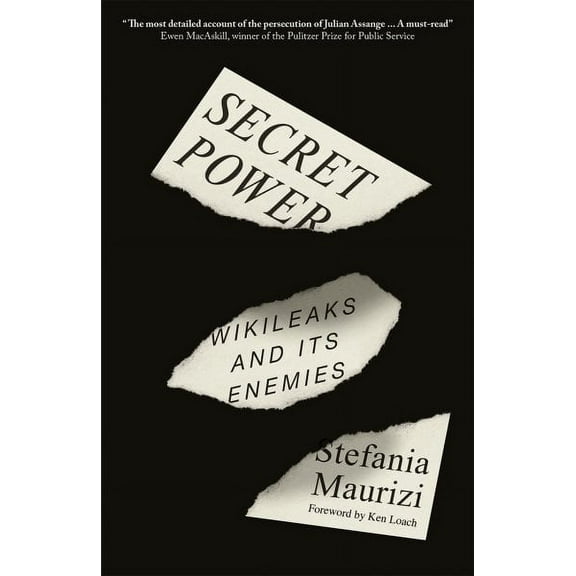 Secret Power : WikiLeaks and Its Enemies (Hardcover)