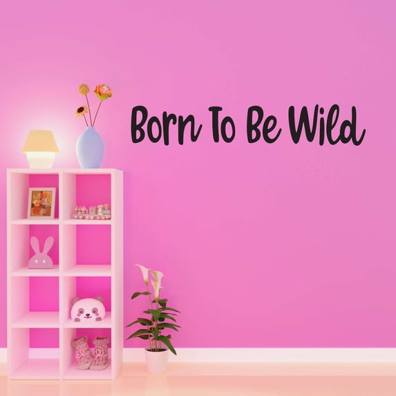 Born To Be Wild Wolf Head Zoo Africa Zebra Lion Safari Jungle Endangered Species Hippo Alligator Giraffe Tiger Wilderness Holiday Gift Ideas Bedroom Wall Decal Sticker - Size: 30 In X 6 In