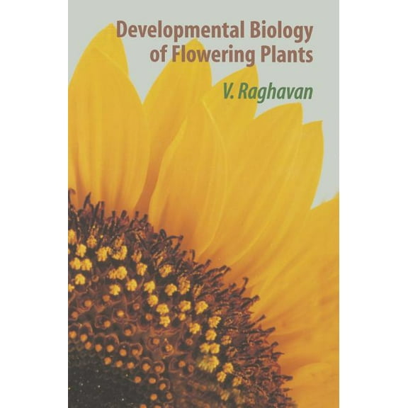 Developmental Biology of Flowering Plants, (Hardcover)