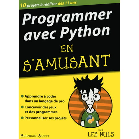 Programmer avec Python en s'amusant mégapoche Pour les Nuls -
