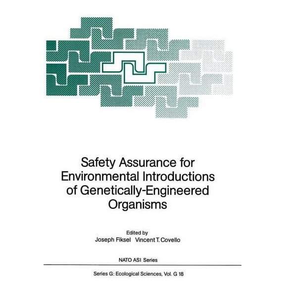 NATO Asi Subseries G: Safety Assurance for Environmental Introductions of Genetically-Engineered Organisms, Book 18, (Paperback)