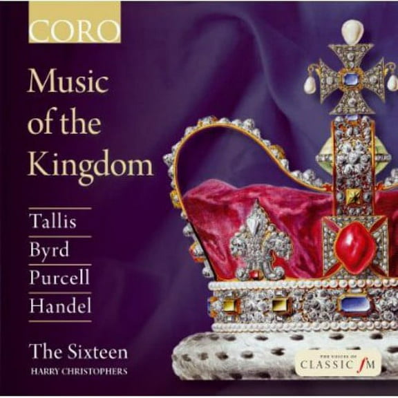 The Sixteen - Music of the Kingdom - Music & Performance - CD