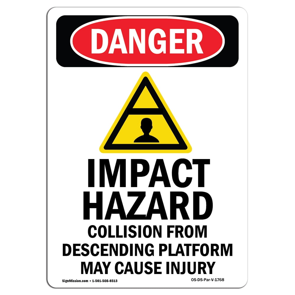 OSHA Danger Sign Impact Hazard Collision Heavy Duty Sign or Label