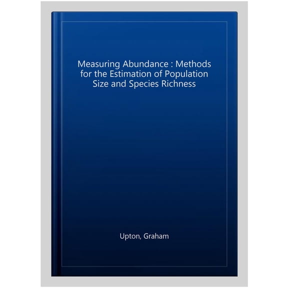 Pre-Owned Measuring Abundance : Methods for the Estimation of Population Size and Species Richness (Paperback)