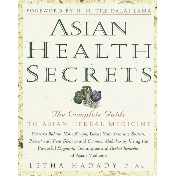 Asian Health Secrets : The Complete Guide to Asian Herbal Medicine (Paperback)