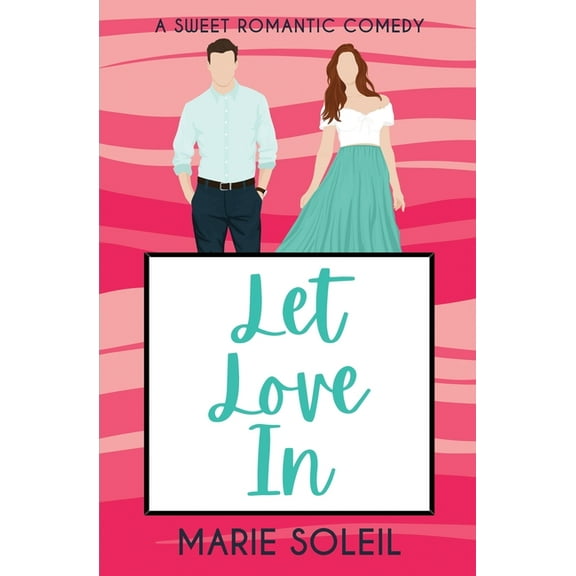Let Love In (Paperback) by Marie Soleil