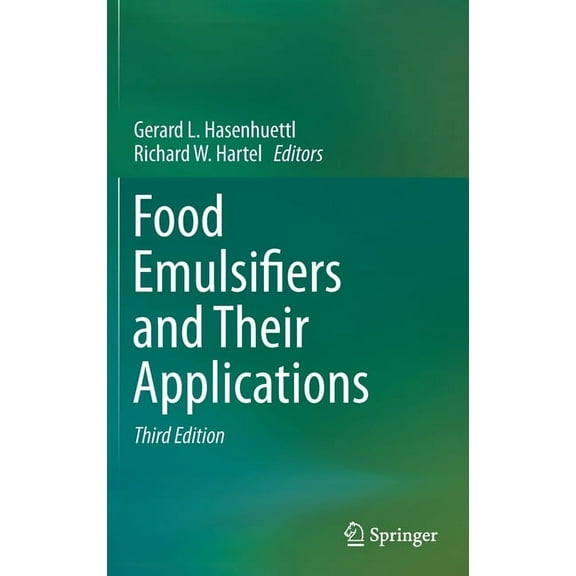 Food Emulsifiers and Their Applications, (Hardcover)