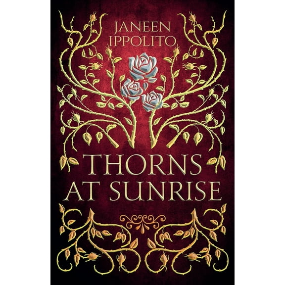 Star-Crossed Fairy Tales Thorns At Sunrise, Book 2, (Paperback)