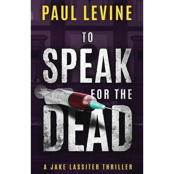 Jake Lassiter To Speak for the Dead, Book 1, (Paperback)