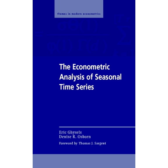 Themes in Modern Econometrics The Econometric Analysis of Seasonal Time Series, (Hardcover)