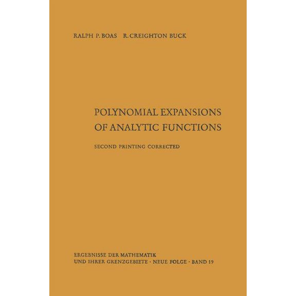 Ergebnisse Der Mathematik Und Ihrer Gren Polynomial Expansions of Analytic Functions, Book 19, (Paperback)