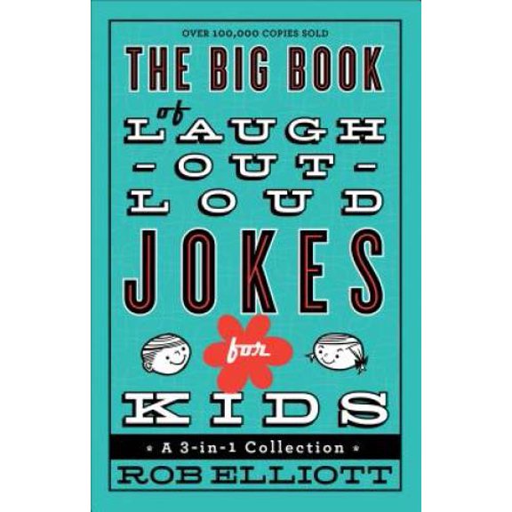 Pre-Owned The Big Book of Laugh-Out-Loud Jokes for Kids: A 3-In-1 Collection (Paperback) 0800723074 9780800723071