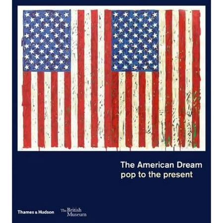 Pre-Owned The American Dream: pop to the present (Paperback 9780500292822) by Stephen Coppel, Catherine Daunt, Susan Tallman
