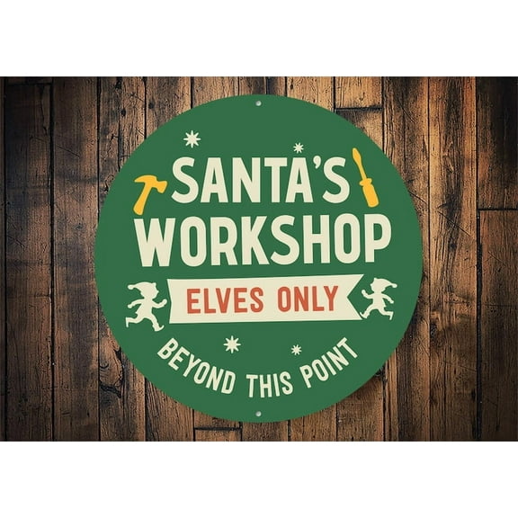 Santa's Workshop Sign, Elves Only Sign, Elves Christmas Sign, North Pole Decor, Holiday Wall Decor, Santa Wreath Sign, Santa Sign Metal
