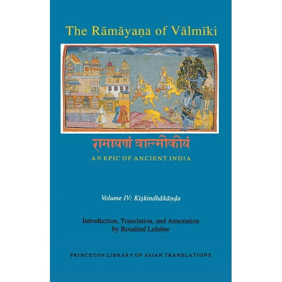 The Ramayana of Valmiki: An Epic of Ancient India; Kiskindhakanda