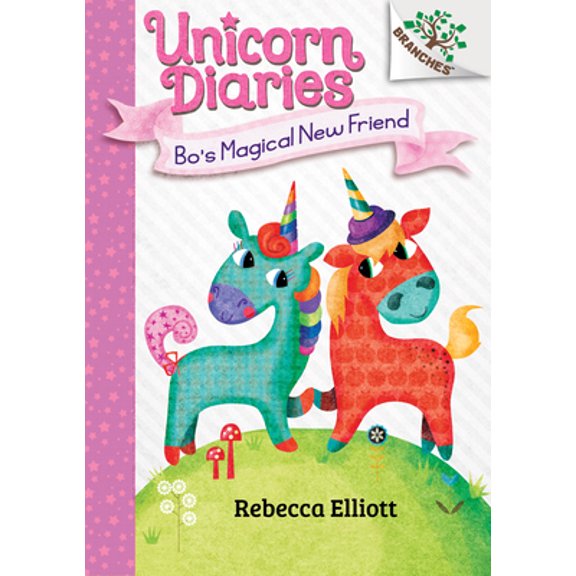 Pre-Owned Bo's Magical New Friend: A Branches Book (Unicorn Diaries #1): Volume 1 (Hardcover) 1338323334 9781338323337