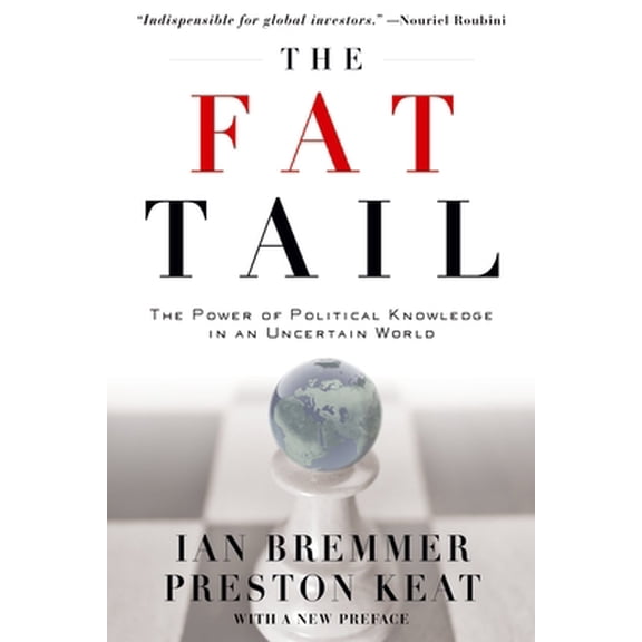Pre-Owned The Fat Tail: The Power of Political Knowledge in an Uncertain World (Paperback) 0199737274 9780199737277
