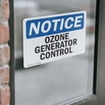 thumbnail image 4 of (2 Pack) Ozone Generator Control OSHA Notice Sign 18 Inch X 12 Inch Vinyl Label Decal Sticker Weather Resistant, UV Protected for Workplace, Business, and Construction Site, Made in the, 4 of 7