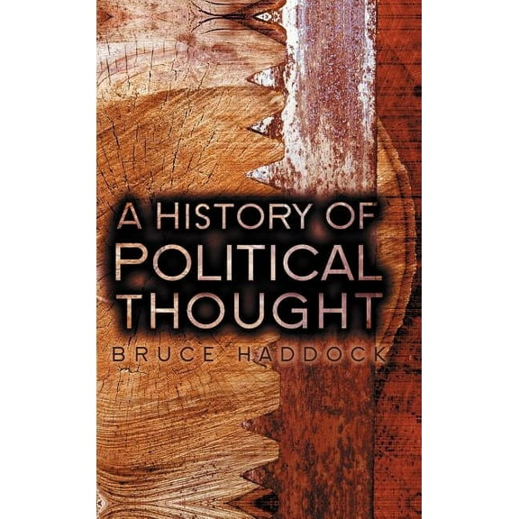 History of Political Thought: A History of Political Thought (Hardcover)