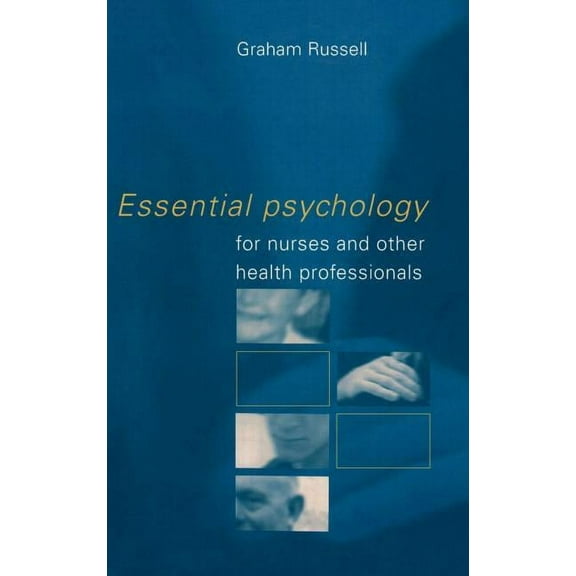 Essential Psychology for Nurses and Other Health Professionals, (Hardcover)