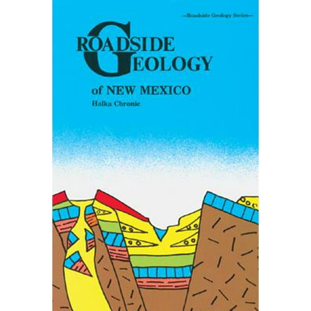 Roadside Geology of New Mexico