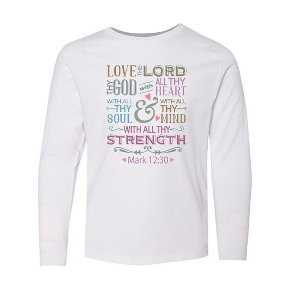 Inktastic Love the Lord Heart Mind Strength Long Sleeve Youth T-Shirt