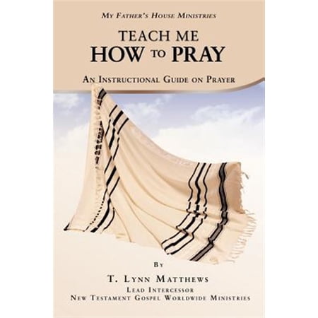 Pre-Owned Teach Me How to Pray : An Instructional Guide on Prayer