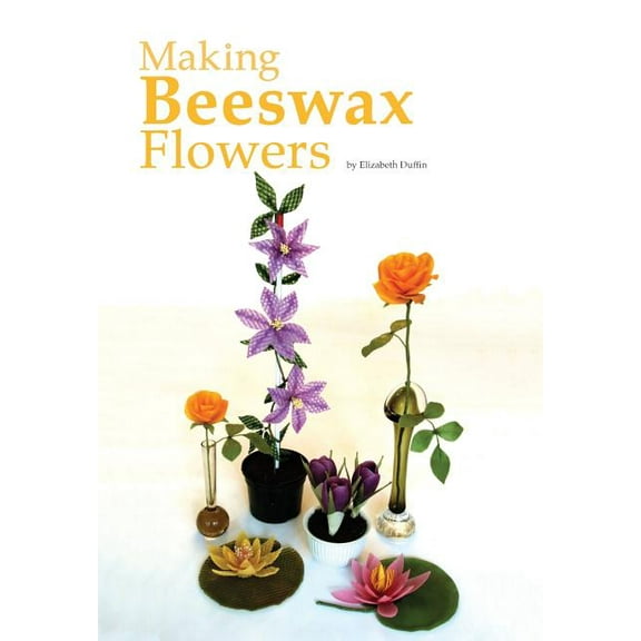 Making Beeswax Flowers (Paperback)