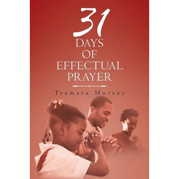 31 Days of Effectual Prayer, (Paperback)