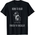 thumbnail image 1 of Born to Read Forced to Socialize Funny Reading Cat Camiseta, 1 of 2