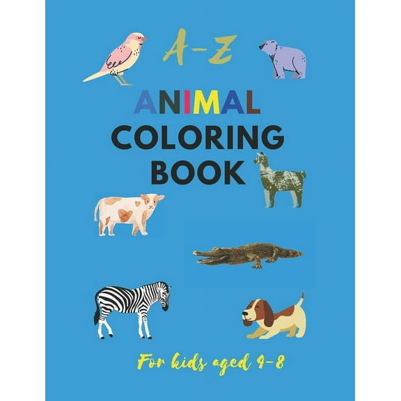 A-Z animals coloring book: for kids aged 4-8 (Paperback)