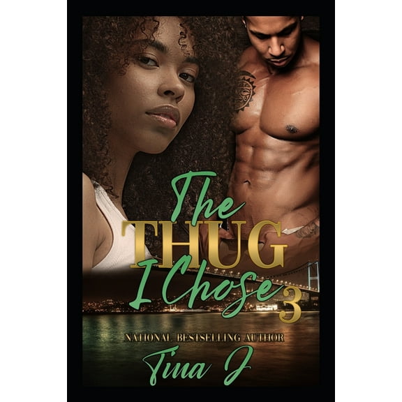 The Thug I Chose 3 (Paperback) by Tina J