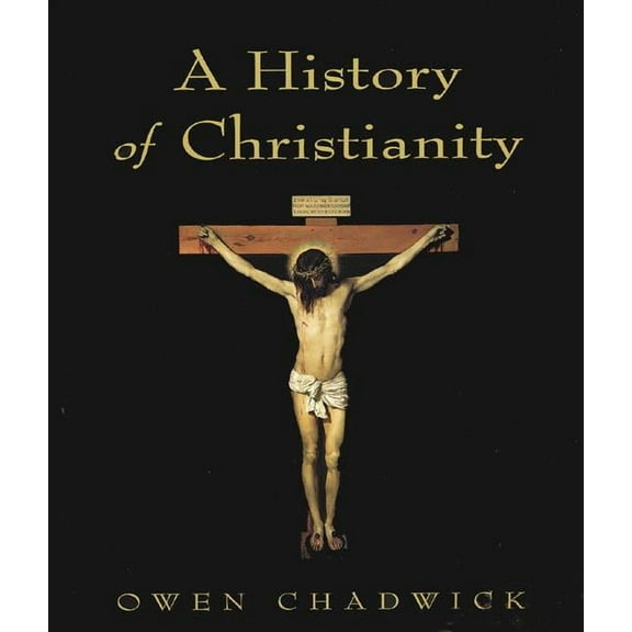 A History of Christianity, (Paperback)