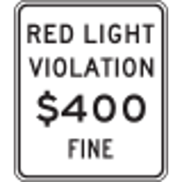 Traffic Signs Red light photo violation fine sign, California 12 x 18 PeelnStick Sign Street